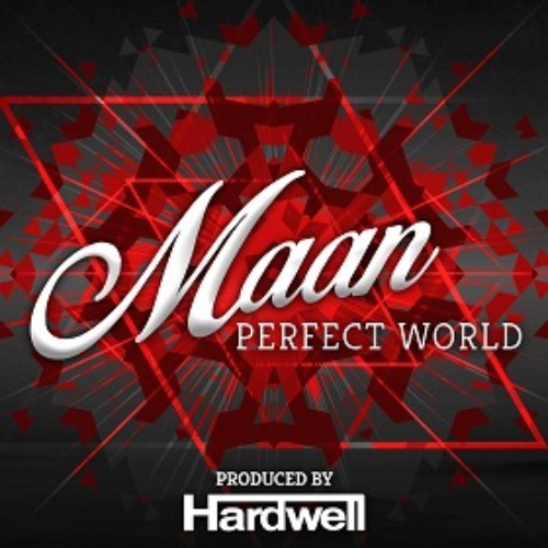 Maan Feat. Hardwell